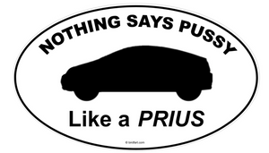 Nothing Says Pussy Like a Prius